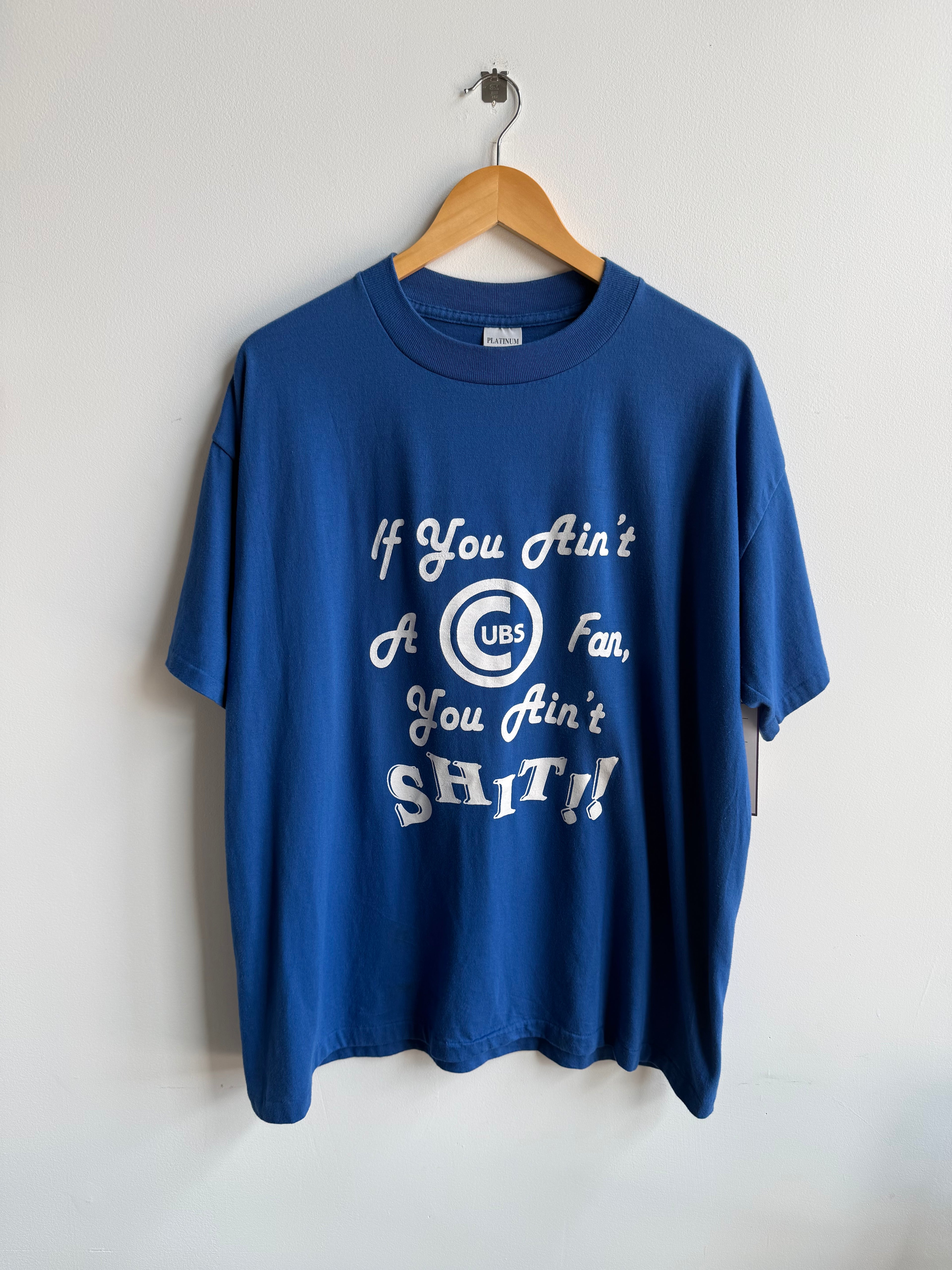 (XL) If You Ain’t Cubs Fan Tee