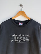 (XL) Indecision Humor Tee
