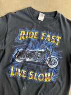 (S) Ride Fast Live Slow Tee