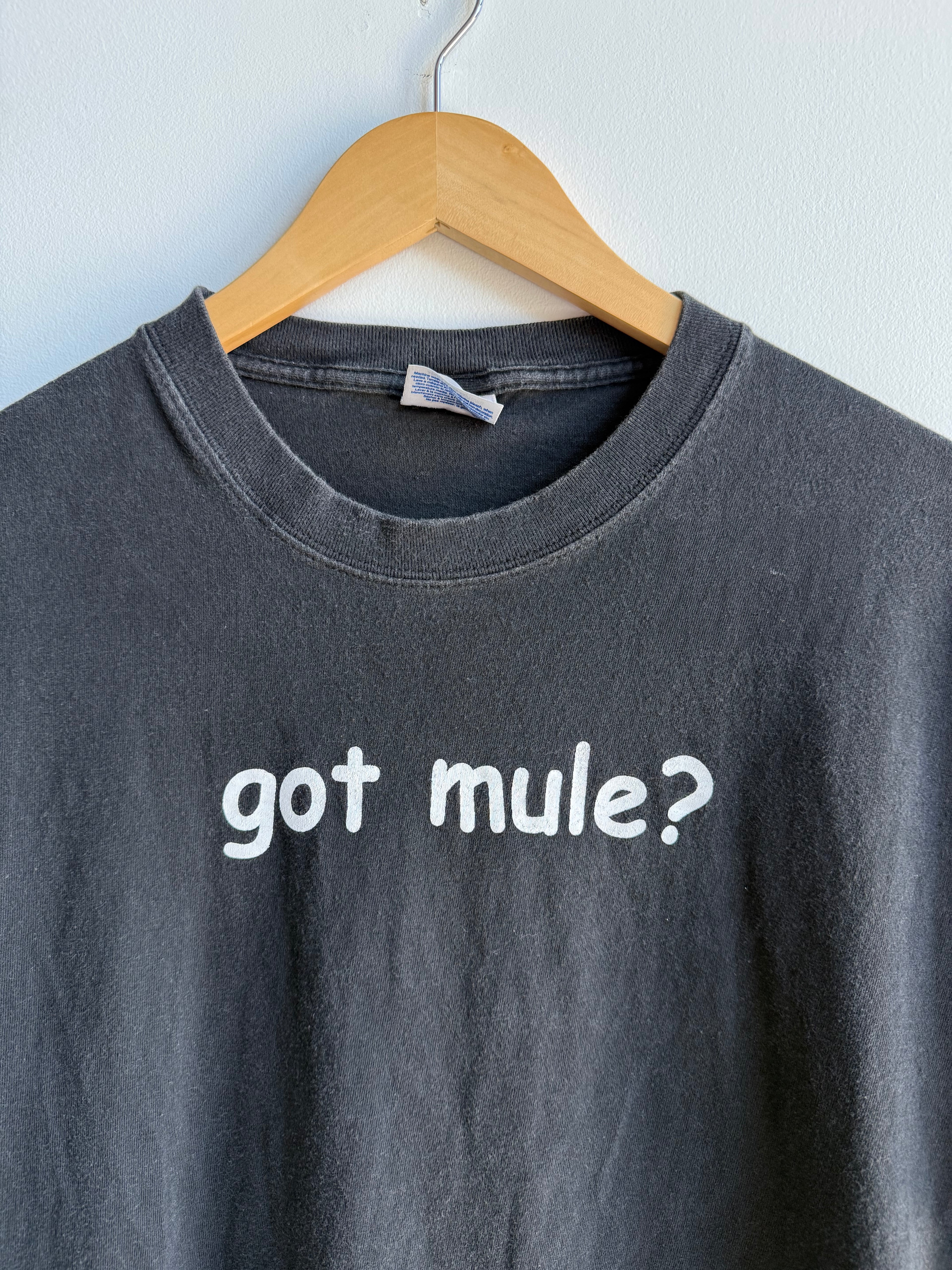 (XL) Got Mule? Tee