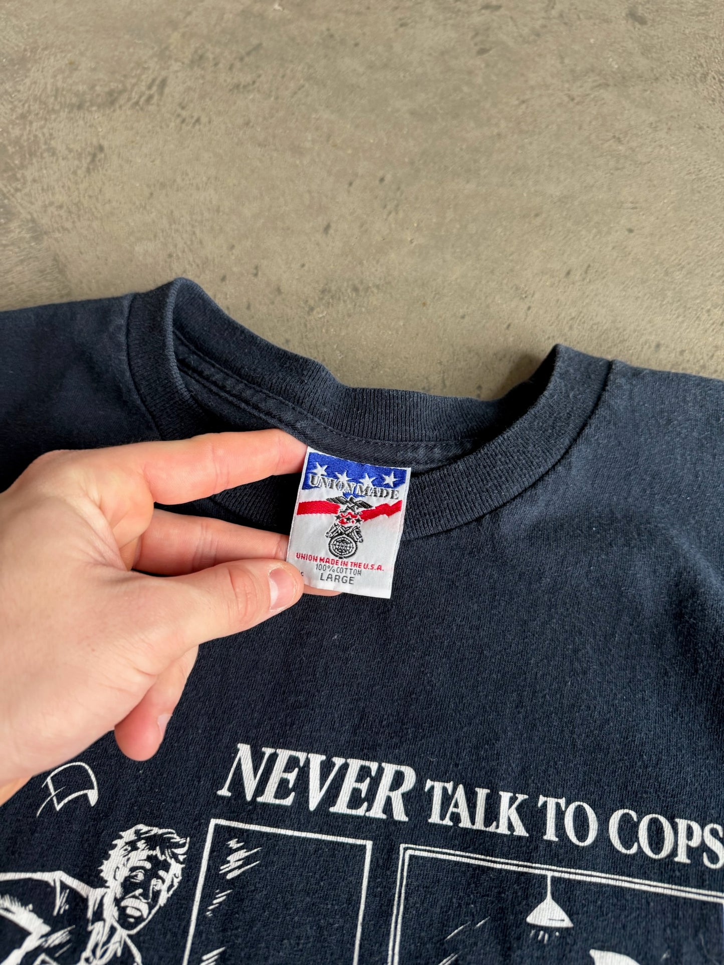 (L) Never Talk To Cops Tee