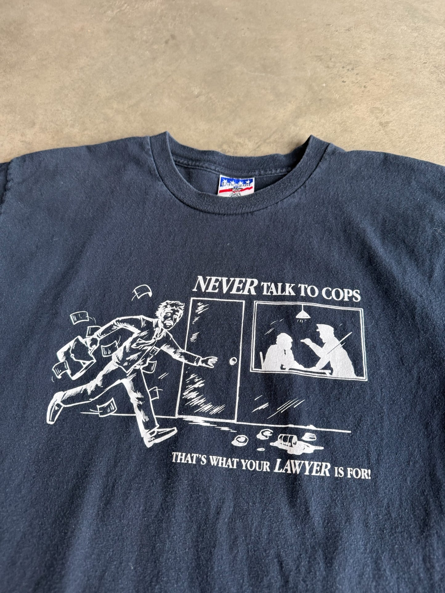 (L) Never Talk To Cops Tee